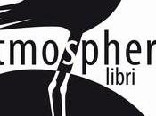 nuova realtà editoriale: Atmosphere Libri