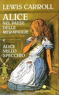 ALICE NEL PAESE DELLE MERAVIGLIE e ALICE NELLO SPECCHIO di Lewis Carroll (Salani)