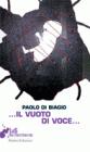 …Il vuoto di voce…