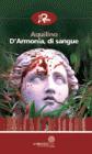 D’Armonia, di sangue