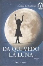 Da qui vedo la luna, di Maud Lethielleux
