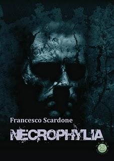 L'esordio letterario di Francesco Scardone, Necrophylia