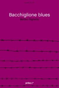 “Bacchiglione Blues” di Matteo Righetto (Perdisa Pop): autorevole pulp in salsa padana di Roberto Martalò