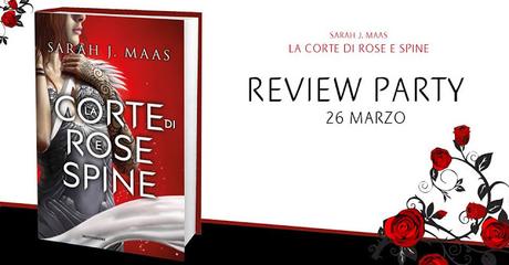 Review Party: La corte di rose e spine Review Party: La corte di rose e spine