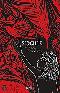 Recensione: Spark di Alice Broadway Recensione: Spark di Alice Broadway
