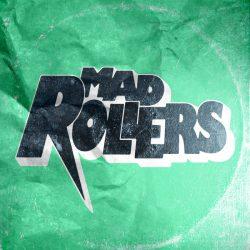 Mad Rollers – Frenk / Let Me Fly 7″ Mad Rollers – Frenk / Let Me Fly 7″