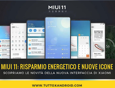 Le novità della MIUI 11 e gli smartphone Xiaomi compatibili Le novità della MIUI 11 e gli smartphone Xiaomi compatibili