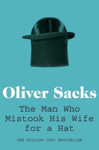 Recensione - L'uomo che scambiò sua moglie per un cappello di Oliver Sacks Recensione - L'uomo che scambiò sua moglie per un cappello di Oliver Sacks