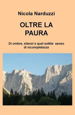 OLTRE LA PAURA di Nicola Narduzzi OLTRE LA PAURA di Nicola Narduzzi