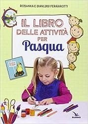 Libri per bambini da regalare a Pasqua Libri per bambini da regalare a Pasqua