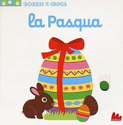 Libri per bambini da regalare a Pasqua Libri per bambini da regalare a Pasqua