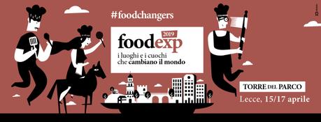 Food EXP 2019 – I luoghi e i cuochi che cambiano il mondo Food EXP 2019 – I luoghi e i cuochi che cambiano il mondo