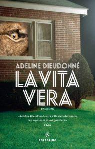 Recensione: La vita vera di Adeline Dieudonné Recensione: La vita vera di Adeline Dieudonné