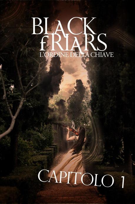 Recensione IN ANTEPRIMA: Black Friars - L'Ordine della Chiave