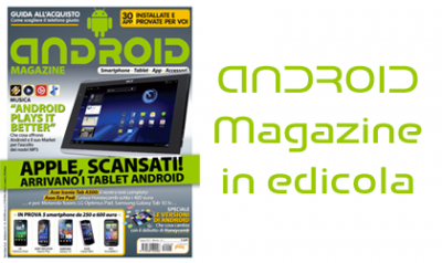 Senza titolo 1 400x2381 Android Magazine, Androidworld.it va anche in edicola!