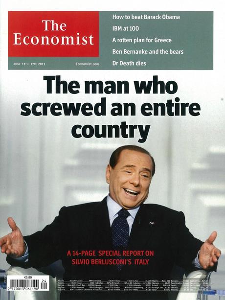 THE ECONOMIST: BERLUSCONI E' L'UOMO CHE HA FOTTUTO L'ITALIA