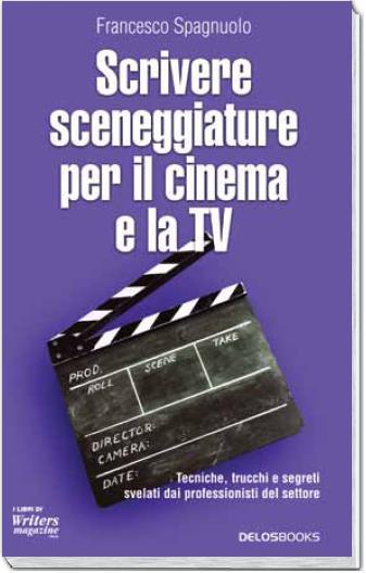 Scrivere sceneggiature per il cinema e la Tv COVER