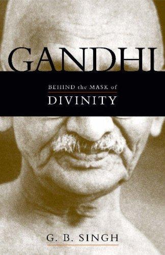 Gandhi: dietro la maschera della divinità - Parte 1