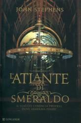 L'atlante di smeraldo di John Stephens L'atlante di smeraldo di John Stephens