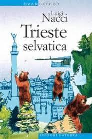 Cercando il selvatico a Trieste Cercando il selvatico a Trieste
