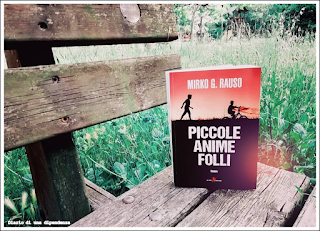 Recensione: Piccole anime folli, di Mirko G. Rauso Recensione: Piccole anime folli, di Mirko G. Rauso
