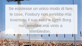 Se esistesse un solo modo per fare le cose... Se esistesse un solo modo per fare le cose...