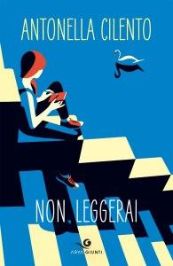 Non Leggerai: intervista ad Antonella Cilento Non Leggerai: intervista ad Antonella Cilento