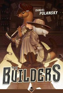 The builders daniel polansky The builders di Daniel Polansky