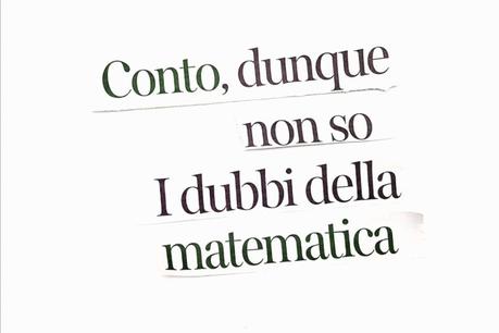 I dubbi di una matematica I dubbi di una matematica