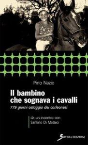 Presentazione de “Il bambino che sognava i cavalli”, di Pino Nazio