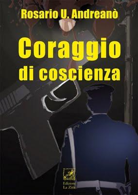 Palermo 24 giugno, Si presenta il poliziesco di Rosario U. Andreanò “Coraggio di coscienza” (Ed. La Zisa)