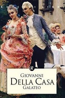 Galateo - Giovanni Della Casa Galateo - Giovanni Della Casa