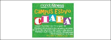 Mondofitness apre ai bambini! Cominciano i Campus estivi Ciapà 