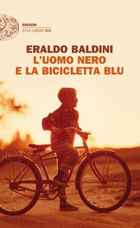 “L’uomo nero e la bicicletta blu” di Eraldo Baldini