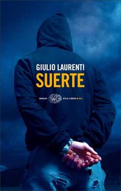 La Suerte di Giulio Laurenti