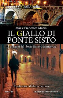 Recensione : Il giallo di Ponte Sisto di Max e Francesco Morini Recensione : Il giallo di Ponte Sisto di Max e Francesco Morini