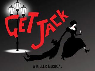 Get Jack: A Killer Musical Get Jack: A Killer Musical