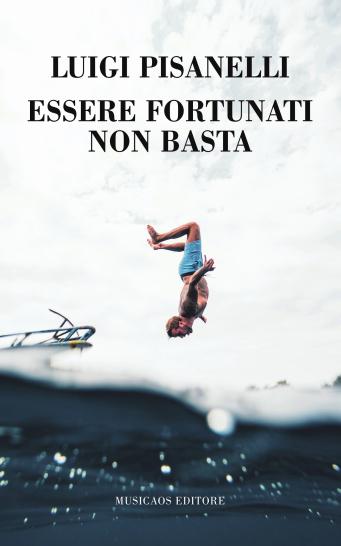 Mercoledì 24 luglio 2019 – A Parabita la prima di “Essere fortunati non basta” il nuovo romanzo di Luigi Pisanelli Mercoledì 24 luglio 2019 – A Parabita la prima di “Essere fortunati non basta” il nuovo romanzo di Luigi Pisanelli