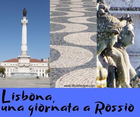 Lisbona, una giornata a Rossio visitare lisbona portogallo