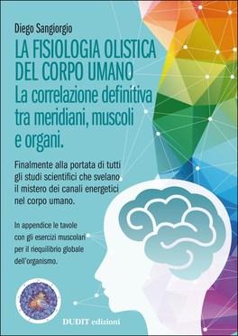 I meridiani energetici. La Fisiologia Olistica del Corpo Umano