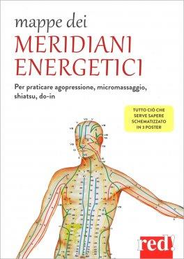 I meridiani energetici. Mappe dei Meridiani Energetici