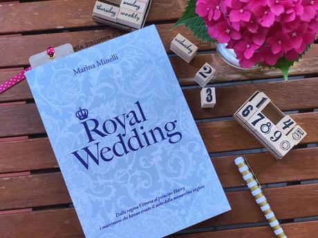 Recensione: Royal Wedding - Marina Minelli Recensione: Royal Wedding - Marina Minelli