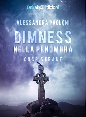 Segnalazione - DIMNESS: NELLA PENOMBRA di Alessandra Paoloni Segnalazione - DIMNESS: NELLA PENOMBRA di Alessandra Paoloni