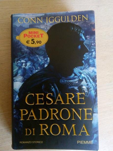 Cesare padrone di Roma – Conn Iggulden @edizpiemme Cesare padrone di Roma – Conn Iggulden @edizpiemme