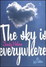 The sky is everywhere di Jandy Nelson