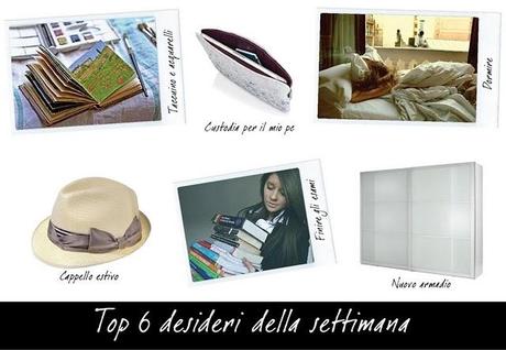 Top 6 desideri della settimana #3