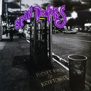 SPIN DOCTORS - Pocket Full of Kryptonite [1991]