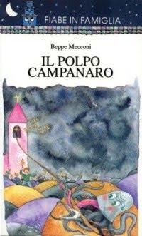 TELLARO, LA LEGGENDA DEL POLPOC'era una volta un piccolo ...