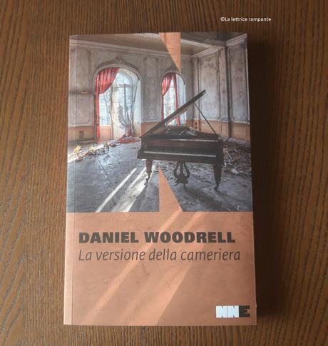 LA VERSIONE DELLA CAMERIERA - Daniel Woodrell LA VERSIONE DELLA CAMERIERA - Daniel Woodrell