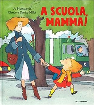 I libri da leggere con i bambini per inserirsi bene a scuola I libri da leggere con i bambini per inserirsi bene a scuola